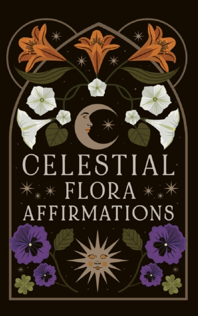 Book cover of: Celestial Flora Affirmations