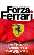 Forza Ferrari, How F1’s Most Famous Team Can Win Again