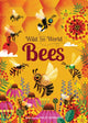 Wild Your World: Bees 9781836005353 BEDOYERE, CAMILLA