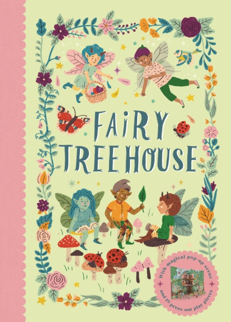 Fairy Tree House, With magical pop-up scene and 19 press-out play pieces