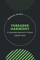Book cover of: Threaded Harmony. By: Nirbhay Rana