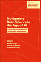 Book cover of: Navigating Data Science in the Age of AI. By: SINGLA, BABITA