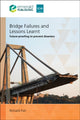 Book cover of: Bridge Failures and Lessons Learnt. By: FISH, RICHARD