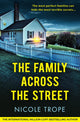 Book cover of: Family Across the Street. By: Nicole Trope