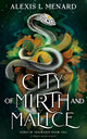 Book cover of: City of Mirth and Malice