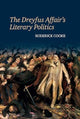 Book cover of: Dreyfus Affair’s Literary Politics. By: Roderick Cooke