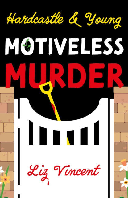 Book cover of: Hardcastle & Young – Motiveless Murder. By: Liz Vincent