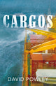Book cover of: Cargos. By: David Powley