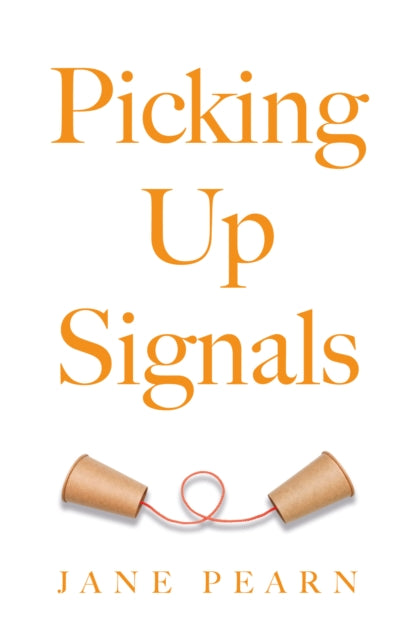 Book cover of: Picking Up Signals. By: Jane Pearn