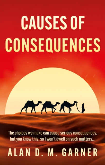 Book cover of: Causes of Consequences
