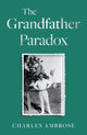 Book cover of: Grandfather Paradox. By: Charles Ambrose