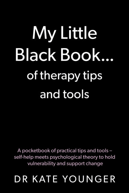 Book cover of: My Little Black Book… of therapy tips and tools