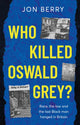 Book cover of: Who Killed Oswald Grey?