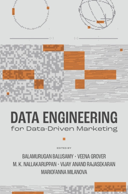 Book cover of: Data Engineering for Data-Driven Marketing