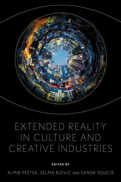 Book cover of: Extended Reality in Culture and Creative Industries