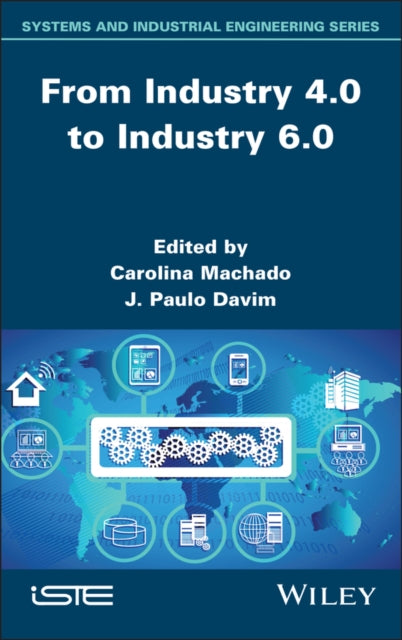 Book cover of: From Industry 4.0 to Industry 6.0