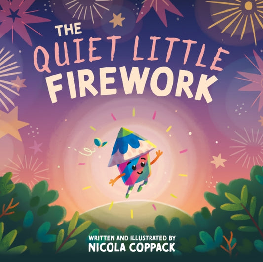 Book cover of: Quiet Little Firework. By: COPPACK, NICOLA