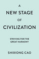 Book cover of: New Stage of Civilization