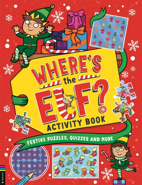 Where’s the Elf? Activity Book, Festive puzzles, quizzes and more 9781837250714 BUSTER BOOKS