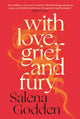 Book cover of: With Love, Grief and Fury