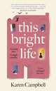 Book cover of: This Bright Life