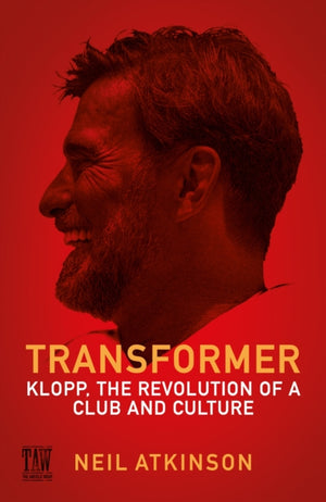 Transformer, Klopp, the Revolution of a Club and Culture