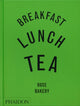 Book cover of: Breakfast, Lunch, Tea. By: Rose Carrarini