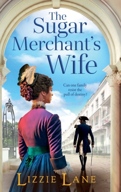 Sugar Merchant's Wife, A page-turning family saga from bestseller Lizzie Lane