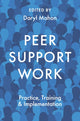 Book cover of: Peer Support Work. By: Daryl Mahon