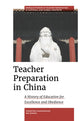 Book cover of: Teacher Preparation in China
