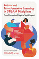 Book cover of: Active and Transformative Learning in STEAM Disciplines. By: Miltiadis D. Lytras