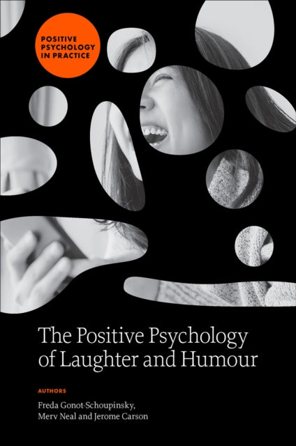 Book cover of: Positive Psychology of Laughter and Humour. By: Freda Gonot-Schoupinsky
