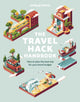 Book cover of: Lonely Planet The Travel Hack Handbook. By: Lonely Planet