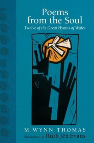 Poems from the Soul, Twelve of the Great Hymns of Wales