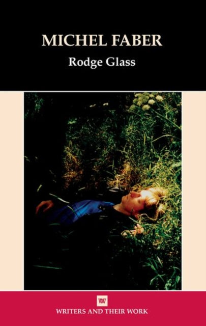 Book cover of: Michel Faber. By: Rodge Glass
