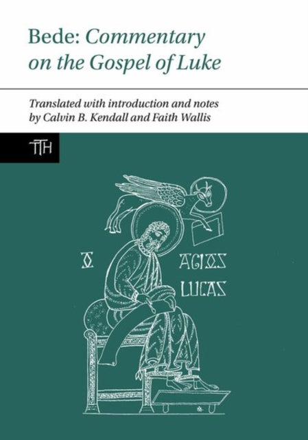 Book cover of: Bede: Commentary on the Gospel of Luke. By: Faith Wallis