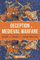 Book cover of: Deception in Medieval Warfare. By: James Titterton