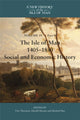 Book cover of: Isle of Man, 1405-1830 - Social and Economic History