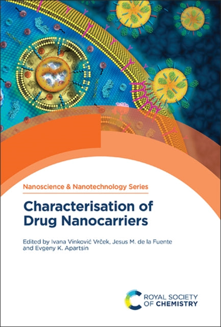 Book cover of: Characterisation of Drug Nanocarriers. By: Ivana Vinković Vrček