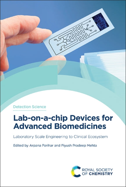 Book cover of: Lab-on-a-chip Devices for Advanced Biomedicines