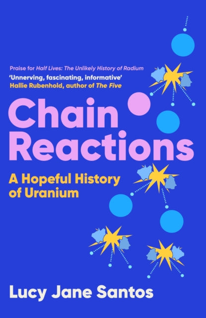 Book cover of: Chain Reactions. By: Lucy Jane Santos