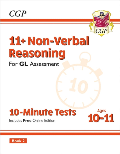 Book cover of: 11+ GL 10-Minute Tests: Non-Verbal Reasoning - Ages 10-11 Book 2 (with Online Edition)