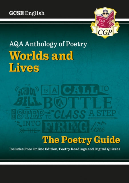 Book cover of: GCSE English AQA Poetry Guide - Worlds & Lives Anthology inc. Online Edition, Audio & Quizzes