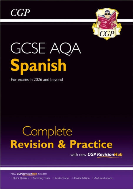 Book cover of: New GCSE Spanish AQA Complete Revision & Practice with CGP RevisionHub (for exams from 2026)