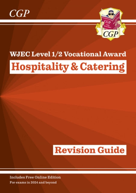 Book cover of: WJEC Level 1/2 Vocational Award in Hospitality & Catering: Revision Guide (with Online Edition)