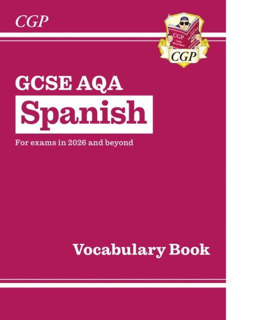 Book cover of: New GCSE Spanish AQA Vocabulary Book (for exams from 2026)