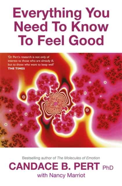 Book cover of: Everything You Need To Know To Feel Good