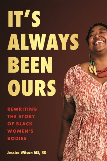 Book cover of: It’s Always Been Ours. By: Jessica Wilson