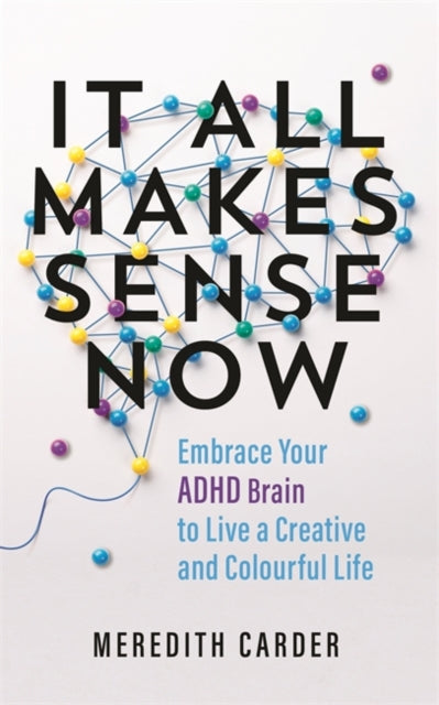Book cover of: It All Makes Sense Now