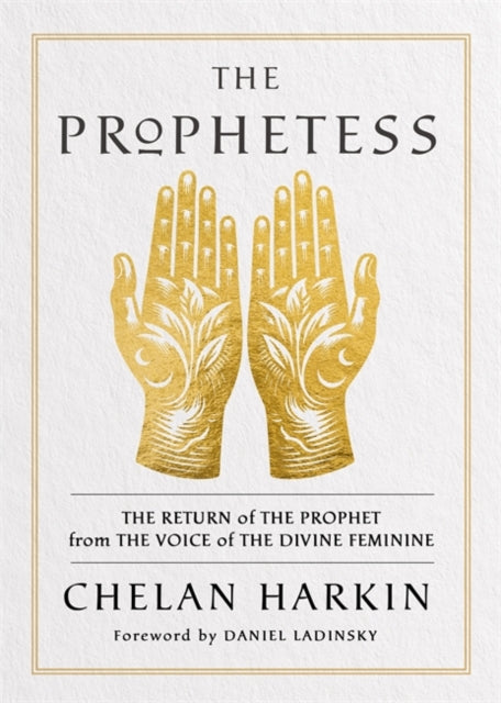 Book cover of: Prophetess. By: Chelan Harkin